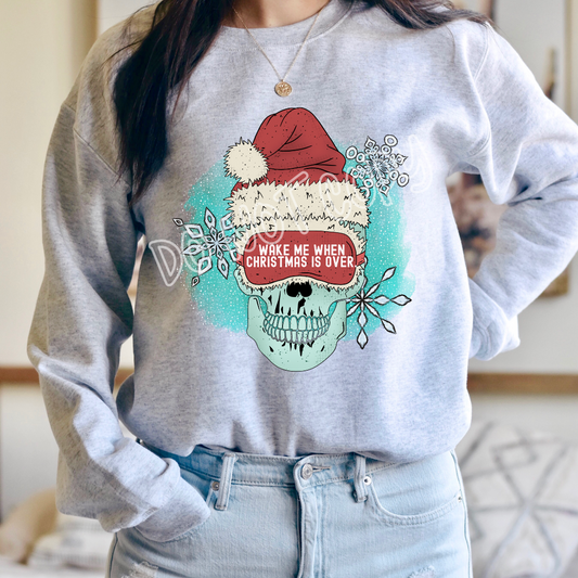 WAKE ME WHEN CHRISTMAS IS OVER - CREWNECK SWEATSHIRT