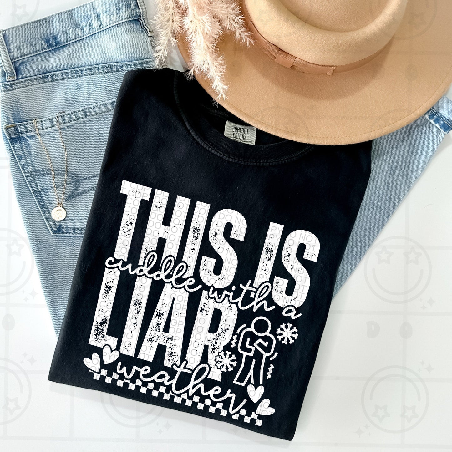 CUDDLE WITH A LIAR WEATHER TEE