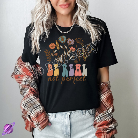 BE REAL NOT PERFECT RETRO TEE