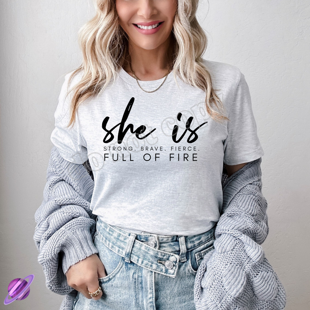 SHE IS FULL OF FIRE TEE