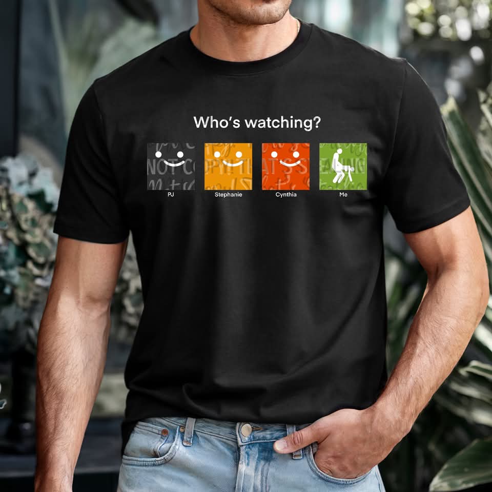 WHOS WATCHING TEE