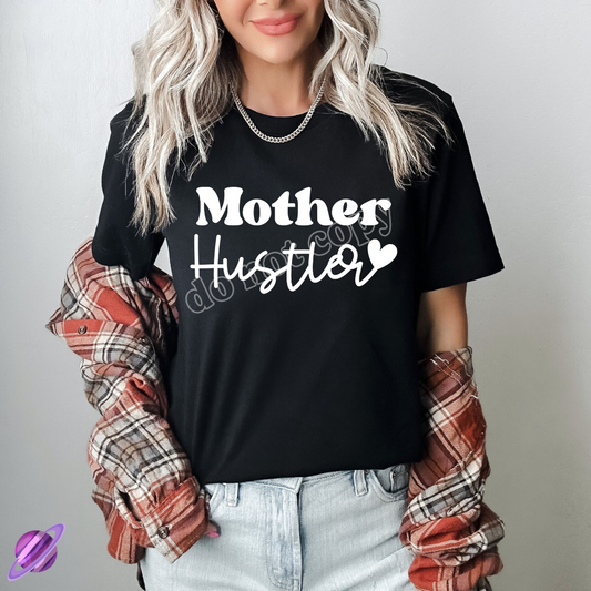 Mother Hustler Tee
