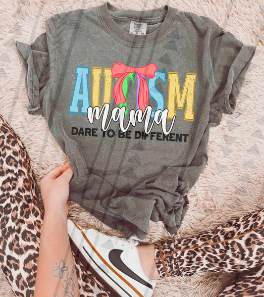 AUTISM MAMA DARE TO BE DIFFERENT TEE