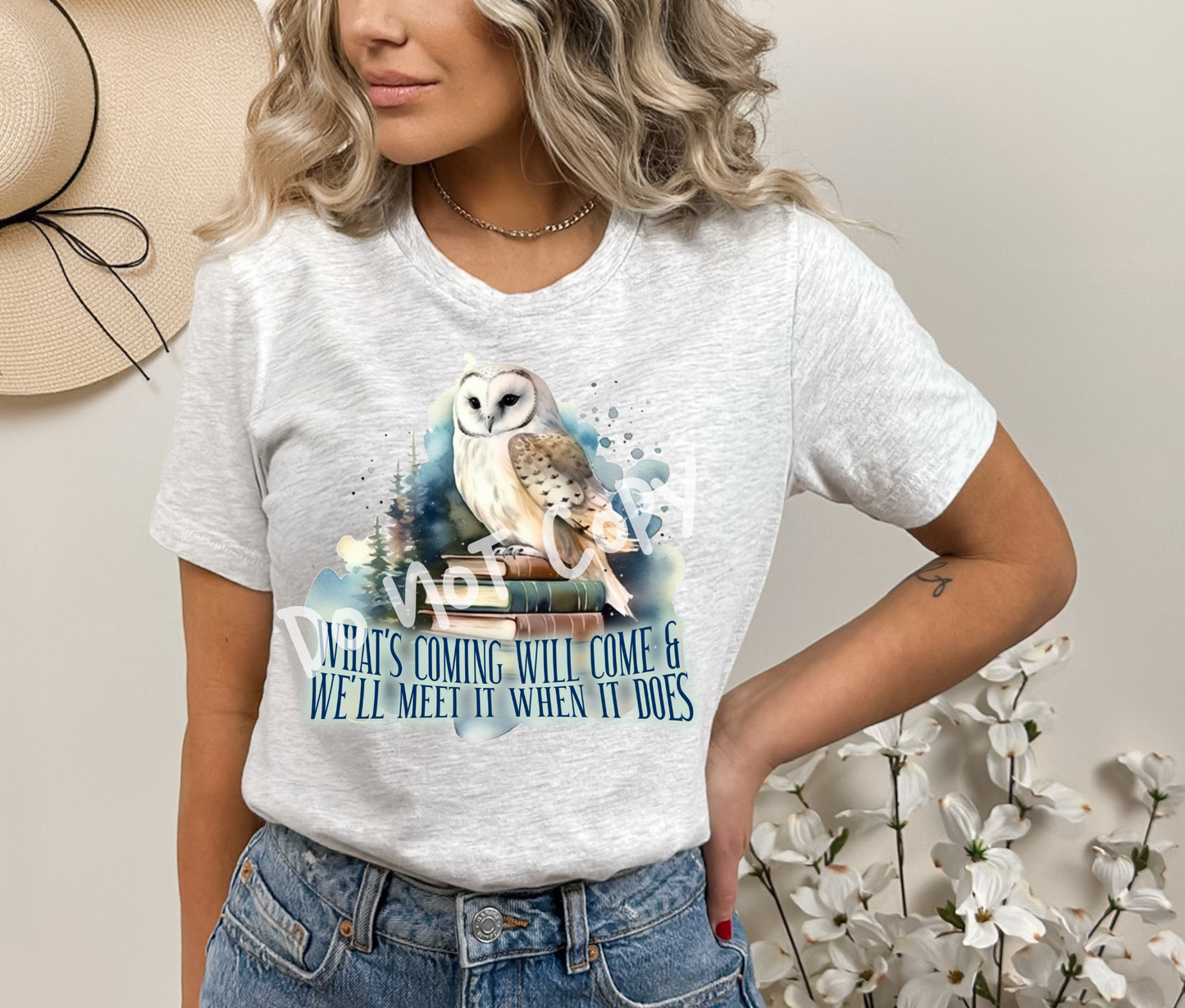 WHATS COMING WILL COME & WE'LL MEET WHEN IT DOES TEE