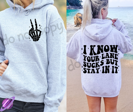 I KNOW YOU LANE SUCKS HOODIE DOUBLE SIDED PRINT