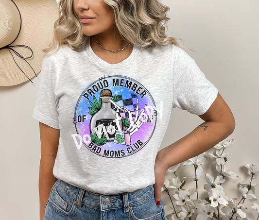 Bad Mom's Club 6 Tee