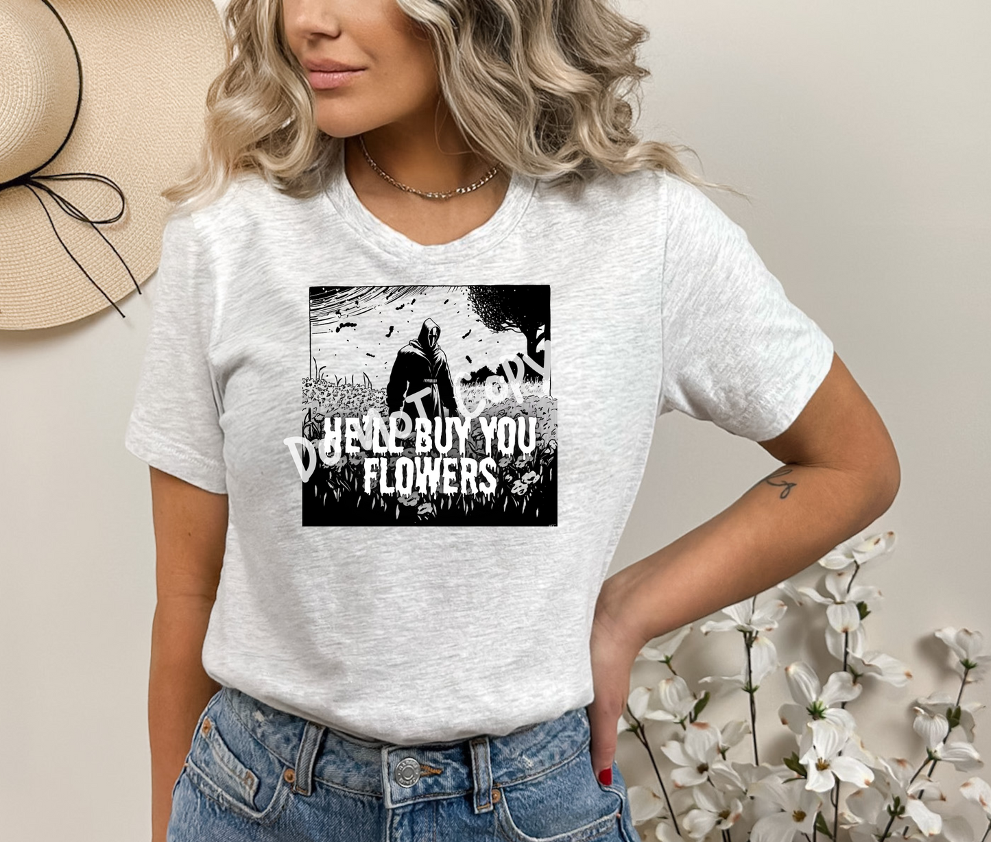 He'll Buy You Flowers 3 Tee EXCLUSIVE