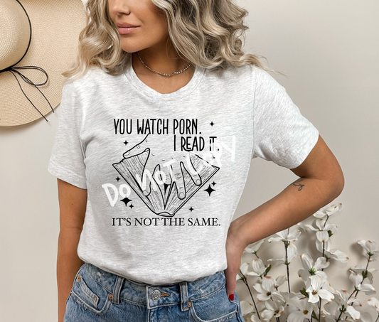 You Watch It, I Read It Tee