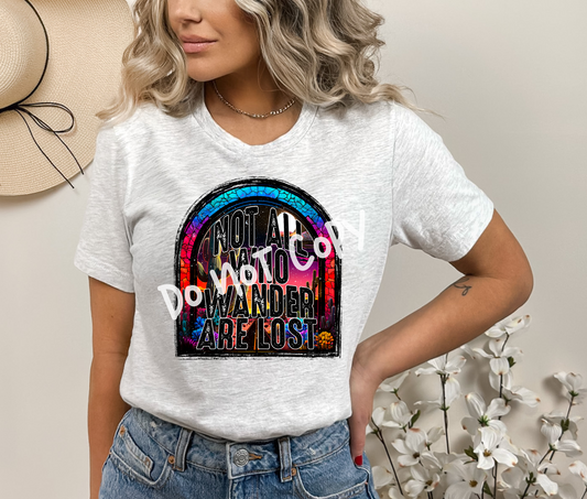 Not All Who Wander Are Lost Tee