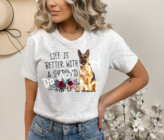 Life Is Better With A Shepherd Tee
