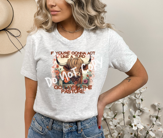Go Lay in the Pasture Tee