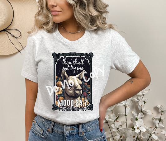 Thou Shall Not Try Me Mood 24/7 Goat Tee