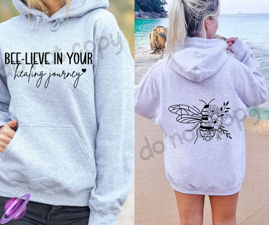 BEE-LIEVE IN YOUR HEALING JOURNEY HOODIE FRONT & BACK DESIGN