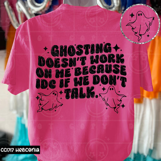 GHOSTING DOESNT WORK ON ME DOUBLE SIDED TEE