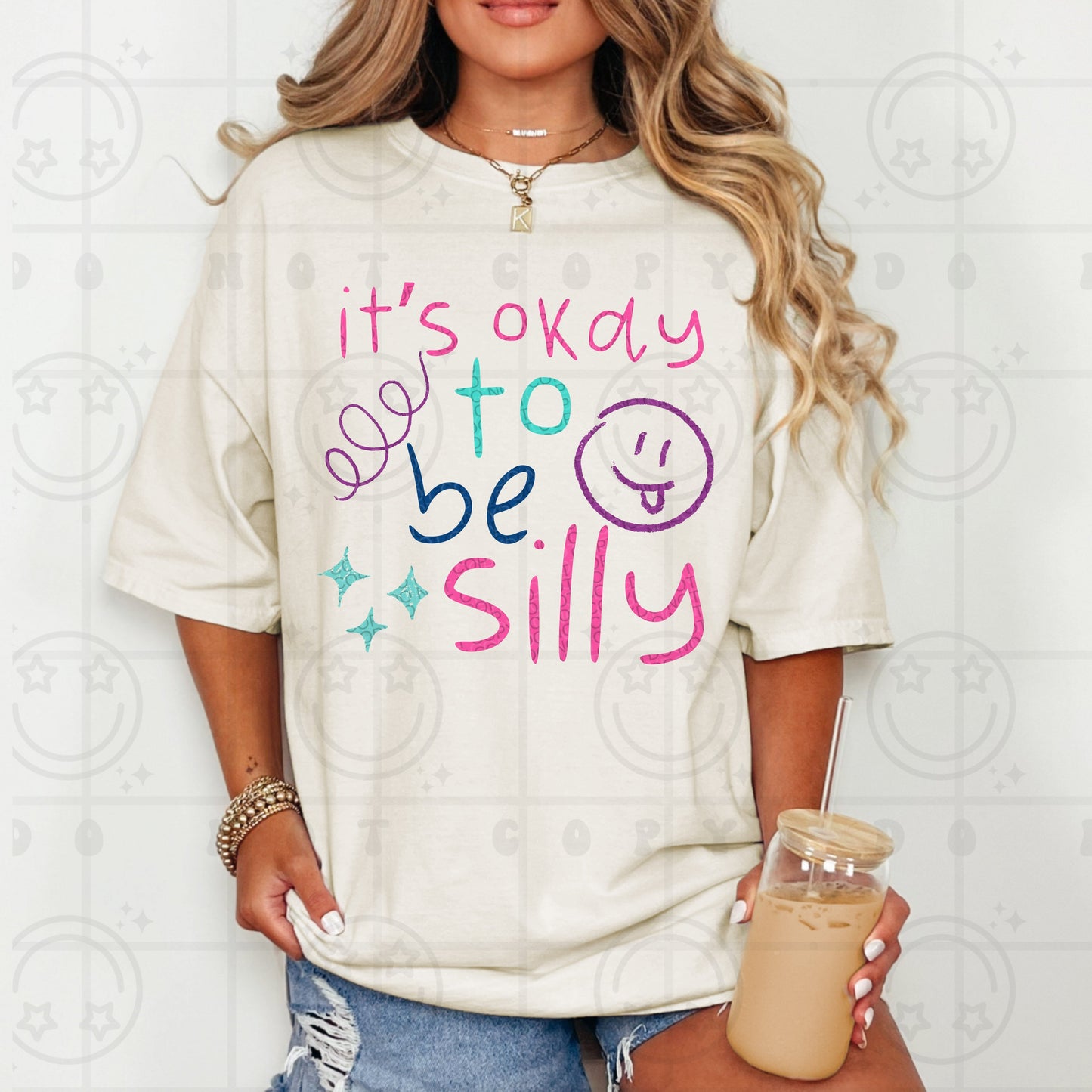 ITS OKAY TO BE SILLY DOODLE TEE