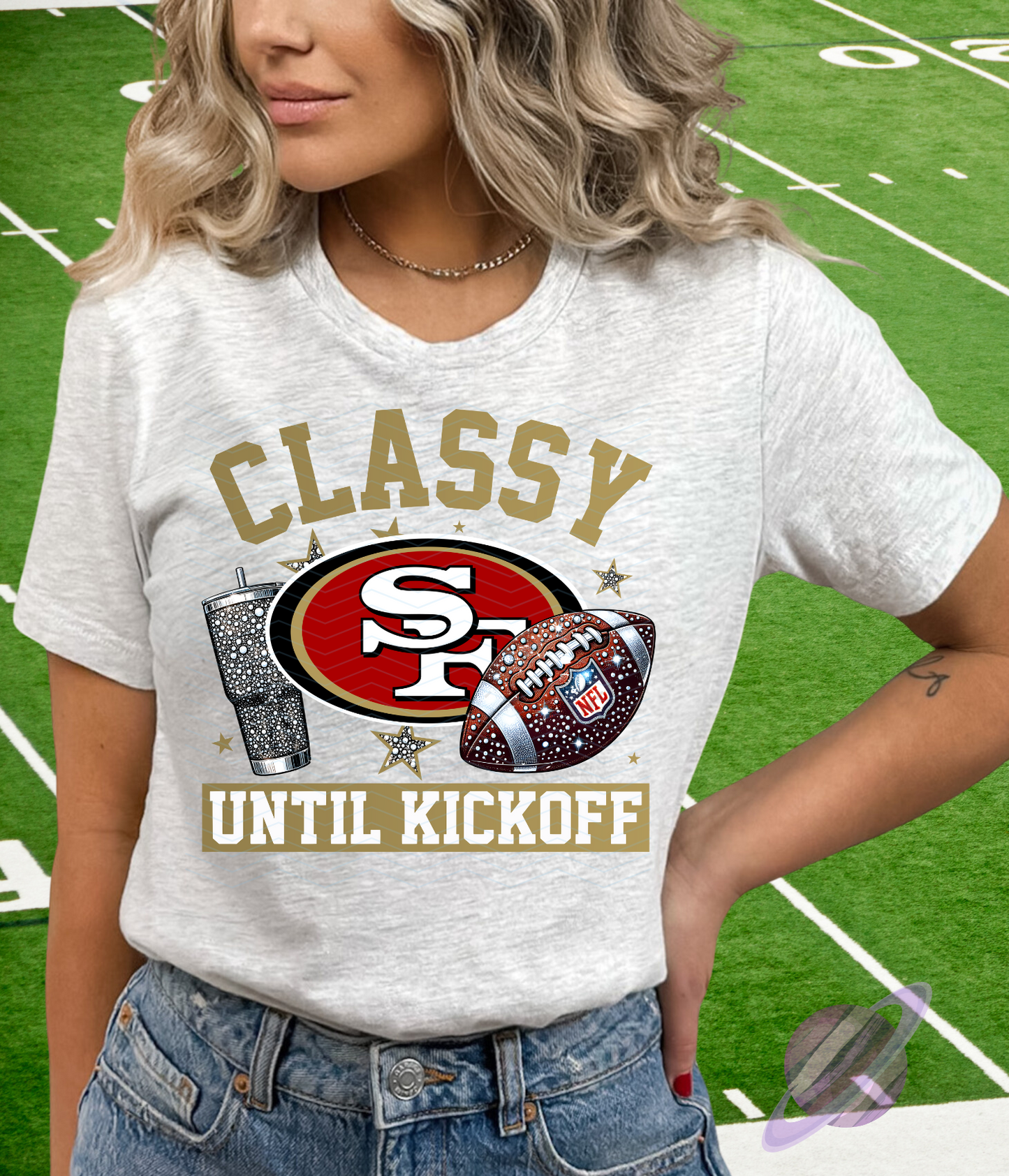 CLASSY TILL KICKOFF COLLECTION TEES (MULTIPLE OPTIONS)