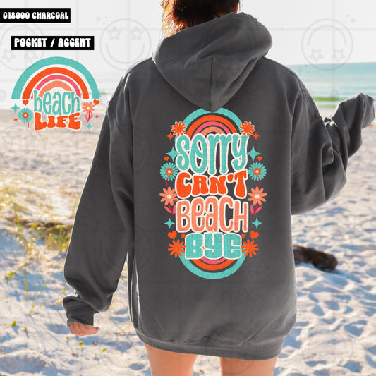 SORRY CANT BEACH HOODIE DOUBLE SIDED PRINT