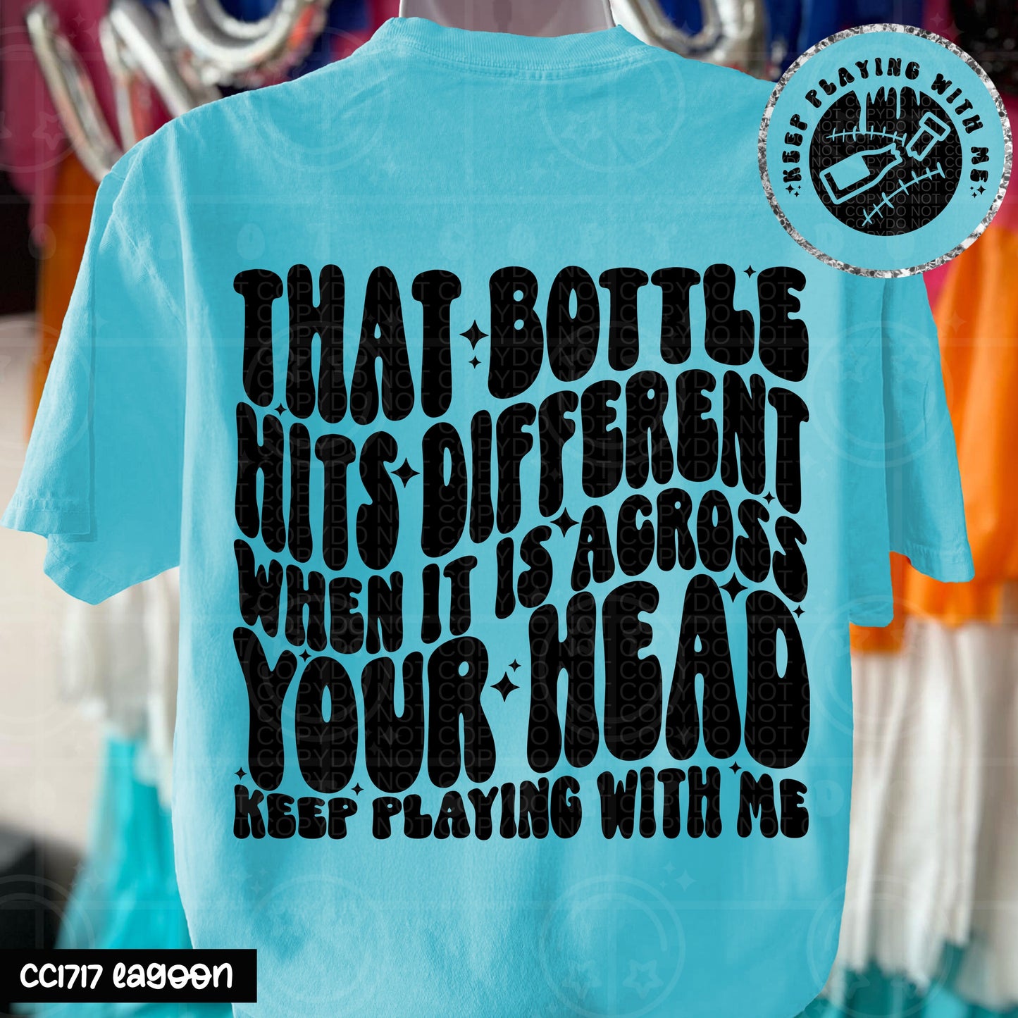 THAT BOTTLE HITS DIFFERENT DOUBLE SIDED TEE