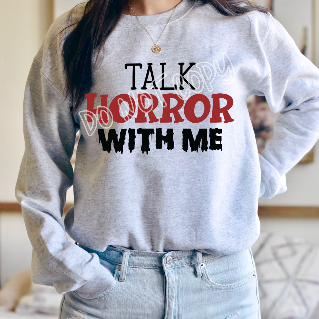 TALK HORROR WITH ME - CREWNECK SWEATSHIRT