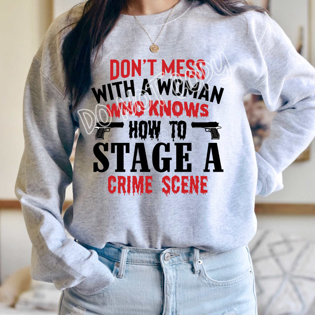 DONT MESS WITH A WOMAN WHO KNOWS - CREWNECK SWEATSHIRT