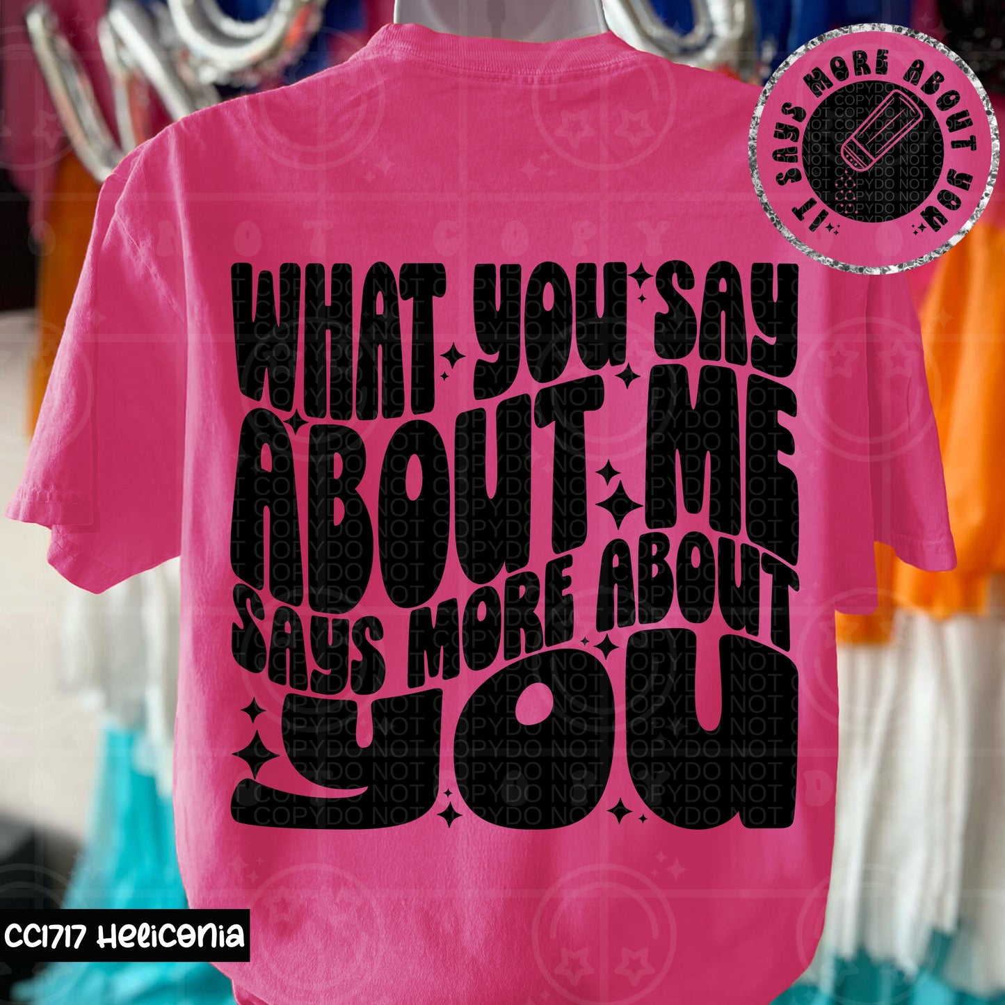 WHAT YOU SAY ABOUT ME DOUBLE SIDED TEE