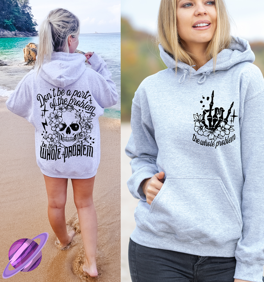 WHOLE PROBLEM HOODIE DOUBLE SIDED PRINT